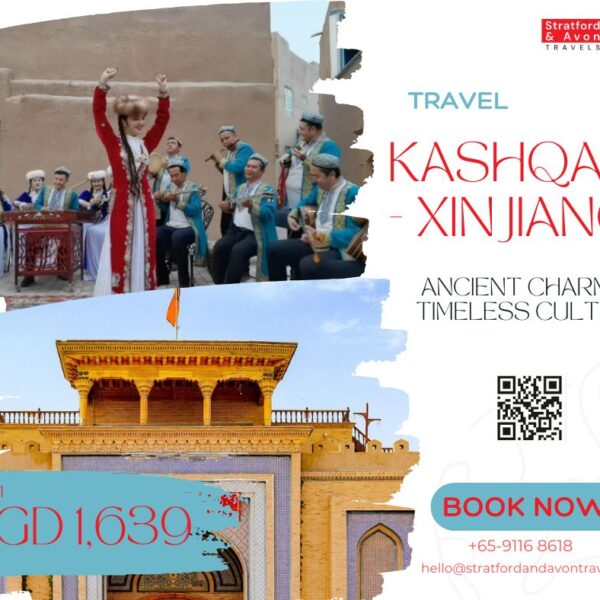 7D/5N Kashqar (Xinjiang) Ancient Charm, Timeless Culture (14-20 April 2026)